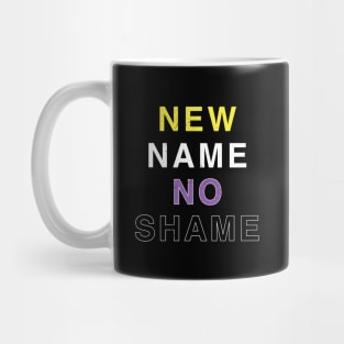 New Name No Shame Mug
